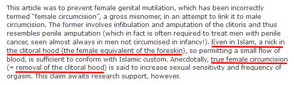 Morris true female circumcision... is said to increase sexual sensitivity...
